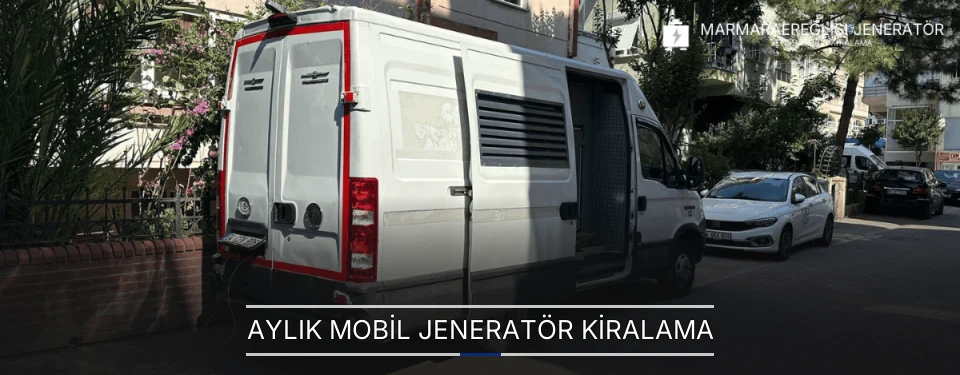 Aylık Mobil Jeneratör Kiralama