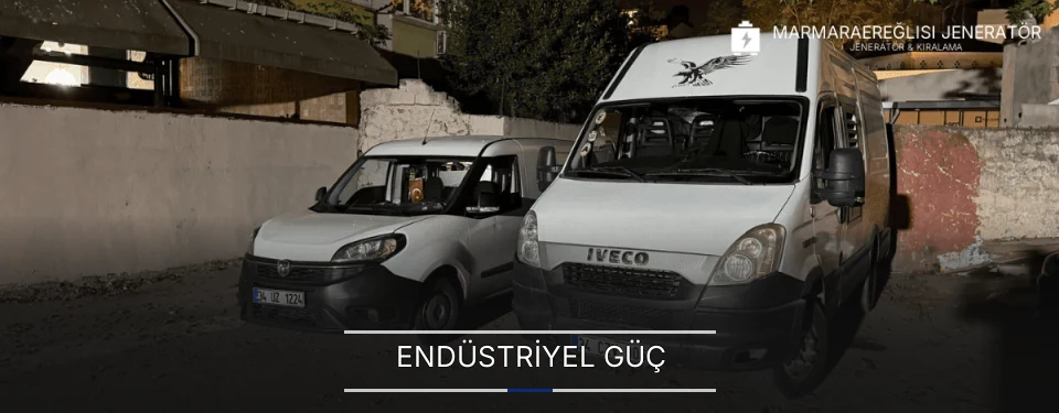 Marmaraereğlisi Sanayi Mobil Jeneratör Kiralama Firmaları