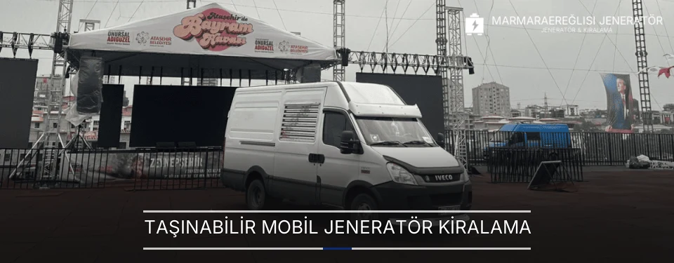 Taşınabilir Mobil Jeneratör Kiralama